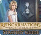Reincarnations: Back to Reality Strategy Guide ゲーム