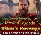 Revived Legends: Titan's Revenge Collector's Edition ゲーム