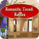 Romantic Trend Ruffles ゲーム