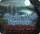 Shadow Wolf Mysteries: Curse of the Full Moon Strategy Guide ゲーム