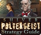 Shiver: Poltergeist Strategy Guide ゲーム