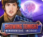 Showing Tonight: Mindhunters Incident ゲーム