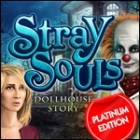 Stray Souls: Dollhouse Story Platinum Edition ゲーム