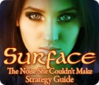 Surface: The Noise She Couldn't Make Strategy Guide ゲーム