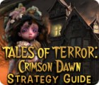 Tales of Terror: Crimson Dawn Strategy Guide ゲーム