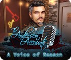 The Andersen Accounts: A Voice of Reason ゲーム