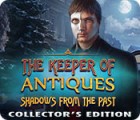 The Keeper of Antiques: Shadows From the Past Collector's Edition ゲーム