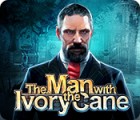 The Man with the Ivory Cane ゲーム