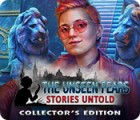 The Unseen Fears: Stories Untold Collector's Edition ゲーム