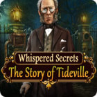 Whispered Secrets: The Story of Tideville ゲーム