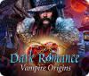Dark Romance: Vampire Origins ゲーム