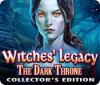 ウィッチズ・レガシー：闇の王座 コレクターズ・エディション game