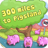 300 Miles To Pigland ゲーム