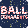Ball Ornaments ゲーム