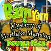 Barn Yarn & Mystery of Mortlake Mansion Double Pack ゲーム
