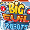 Big Evil Robots ゲーム