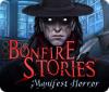 Bonfire Stories: Manifest Horror ゲーム