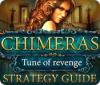 Chimeras: Tune Of Revenge Strategy Guide ゲーム