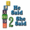 Clutter II: He Said, She Said ゲーム