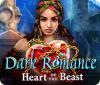 Dark Romance: Heart of the Beast ゲーム