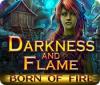 Darkness and Flame: Born of Fire ゲーム