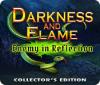 Darkness and Flame: Enemy in Reflection Collector's Edition ゲーム