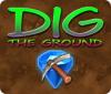 Dig The Ground ゲーム