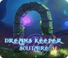 Dreams Keeper Solitaire ゲーム