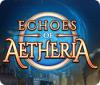 Echoes of Aetheria ゲーム