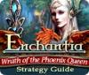 Enchantia: Wrath of the Phoenix Queen Strategy Guide ゲーム