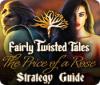 Fairly Twisted Tales: The Price Of A Rose Strategy Guide ゲーム