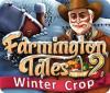 Farmington Tales 2: Winter Crop ゲーム
