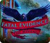Fatal Evidence: The Missing ゲーム