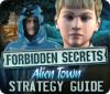 Forbidden Secrets: Alien Town Strategy Guide ゲーム