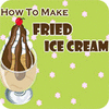 How to Make Fried Ice Cream ゲーム