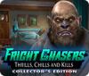 Fright Chasers: Thrills, Chills and Kills Collector's Edition ゲーム