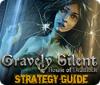 Gravely Silent: House of Deadlock Strategy Guide ゲーム