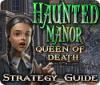 Haunted Manor: Queen of Death Strategy Guide ゲーム