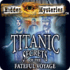 Hidden Mysteries: The Fateful Voyage - Titanic ゲーム