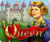 In Service of the Queen ゲーム