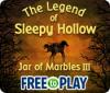 The Legend of Sleepy Hollow: Jar of Marbles III - Free to Play ゲーム
