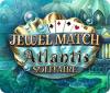 Jewel Match Solitaire Atlantis ゲーム