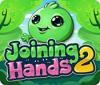 Joining Hands 2 ゲーム
