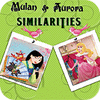 Mulan and Aurora. Similarities ゲーム