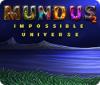 Mundus: Impossible Universe 2 ゲーム