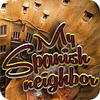 My Spanis Neighbor ゲーム