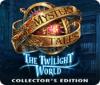 Mystery Tales: The Twilight World Collector's Edition ゲーム