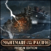 Nightmare on the Pacific Premium Edition ゲーム
