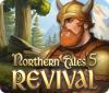 Northern Tales 5: Revival ゲーム