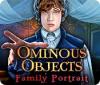 Ominous Objects: Family Portrait ゲーム